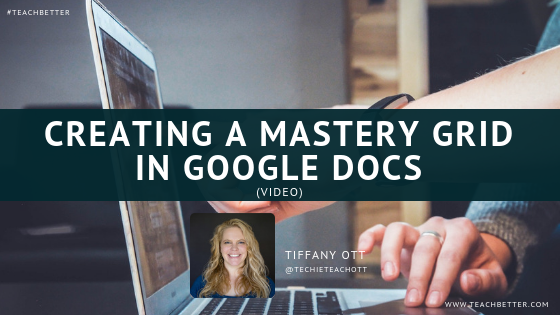 Creating a mastery grid in google docs - video