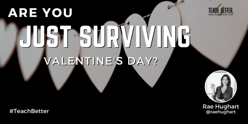 Are you just surviving Valentine's Day?